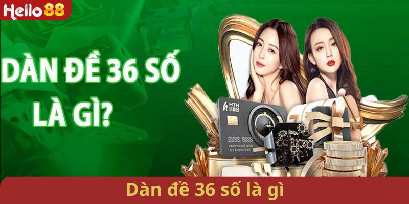 Thông tin tổng quan về lô đề 36 số