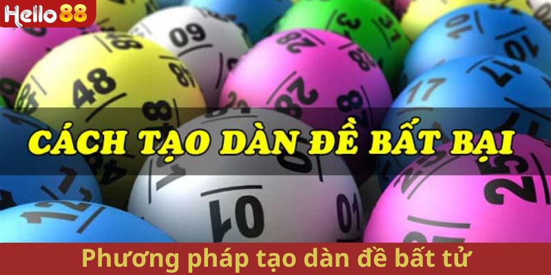 Những phương pháp bắt Dàn Đề Bất Tử tại Hello88