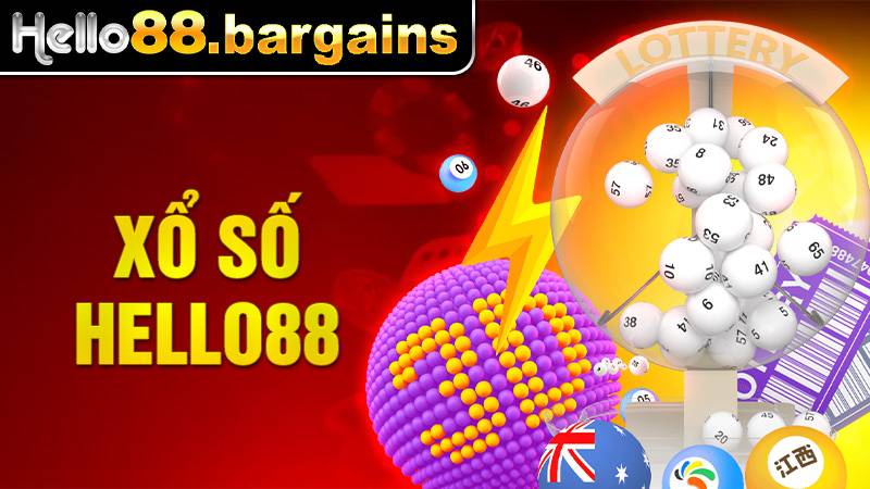 Xổ Số Hello88: Game Xổ Số Đổi Thưởng Hấp Dẫn 2026 1 Xổ số Hello88